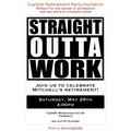 Personalized Straight Outta Work retirement party invitation for career celebrations.