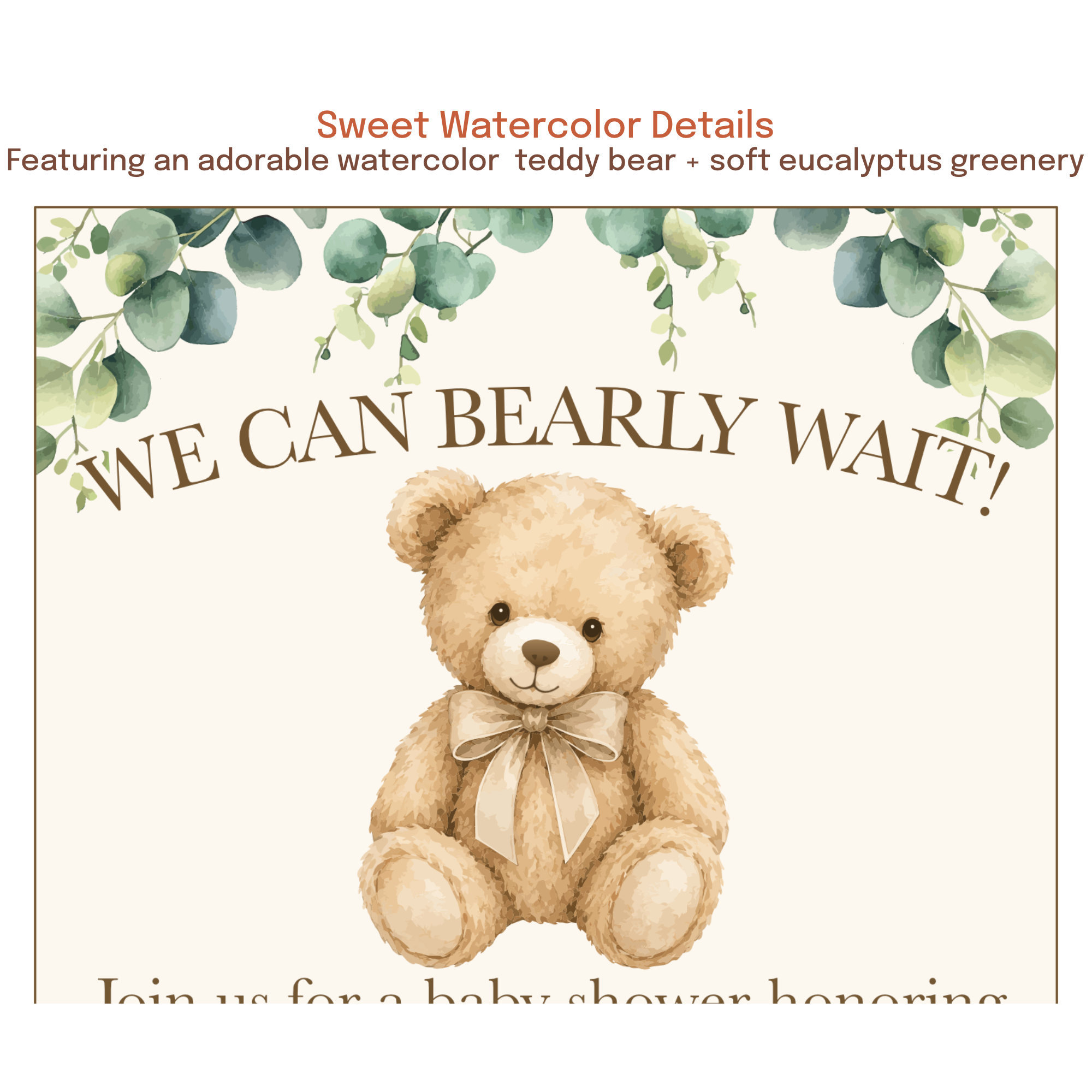 Close-up of watercolor teddy bear and eucalyptus greenery on neutral baby shower invitation.
